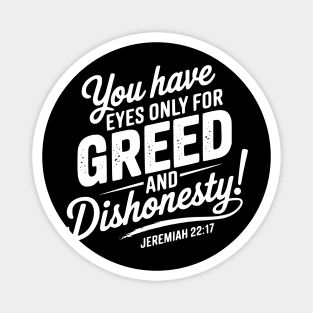 You Only Eyes for Greed 2 Magnet